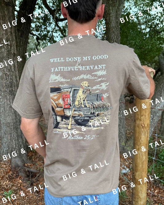 BIG & TALL Good & Faithful Servant